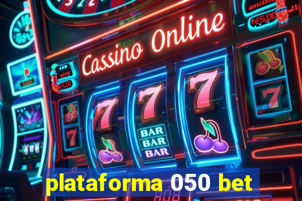 plataforma 050 bet